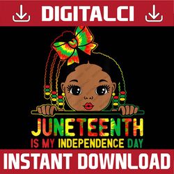 juneteenth is my independence day black girl melanin queen juneteenth, black history month, blm, freedom, black woman, s