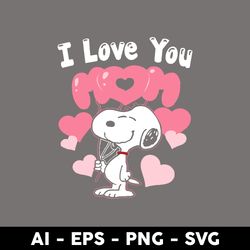i love you mom svg, snoopy svg, mother's day svg, png dxf eps digital file - digital file