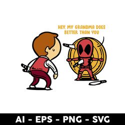 hey my grandma does better than you svg, mother's day svg, png dxf eps digtal file - digital file