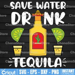 save water drink tequila svg funny vector cut file for vinyl cutter like silhouette cameo, cricut maker