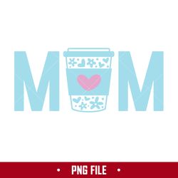 mom coffee cups png, mom png, mother's day png digital file