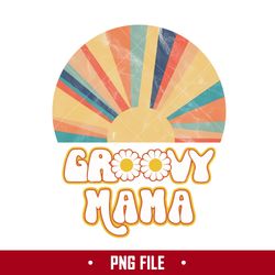 groovy mama png, mama png, mom png, mother's day png digital file