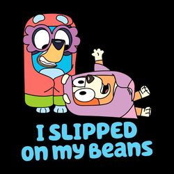 i slipped on my beans svg blue dog svg cricut for files design