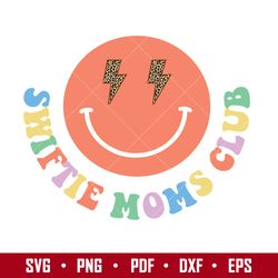 swiftie moms club svg, swiftie mom svg, mom svg, taylor swift svg, png pdf dxf eps file