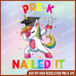 dabbing unicorn, pre-k nailed it graduation last day of school png sublimation design