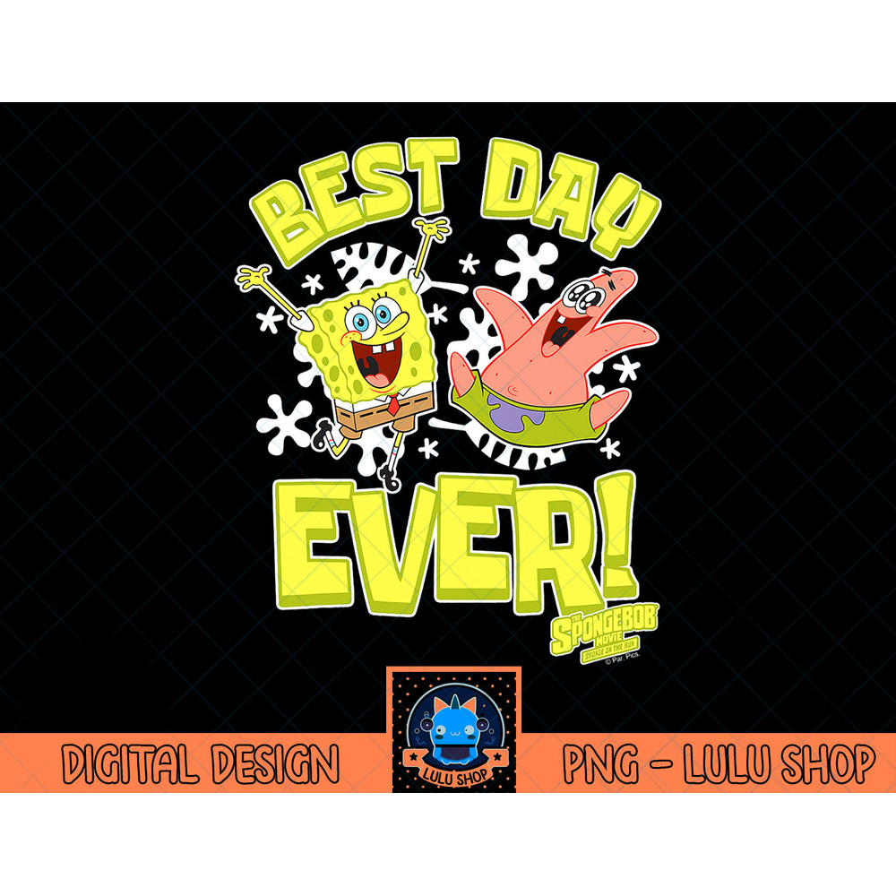 Sponge On The Run Patrick & SpongeBob Best Day Ever T-Shirt copy.jpg