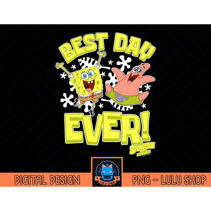Sponge On The Run Patrick & SpongeBob Best Day Ever T-Shirt copy.jpg