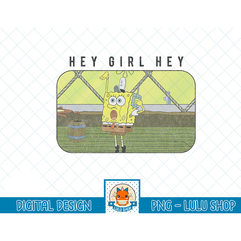 SpongeBob SquarePants Hey Girl Hey T-Shirt copy.jpg