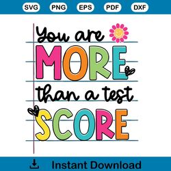 you are more than a test score svg teacher gift file for cricut