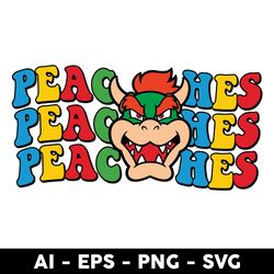 peaches peaches peaches svg, super mario svg, mario svg, super mario bros svg, mario bowser svg - digital file