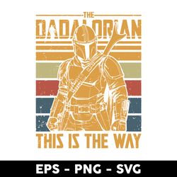 the dadalorian svg, humor daddy svg, baby yoda svg, yoda svg, the child svg, star wars svg, cartoon svg - digital file