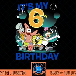 spongebob squarepants it's my 6th birthday group shot t-shirt.png
