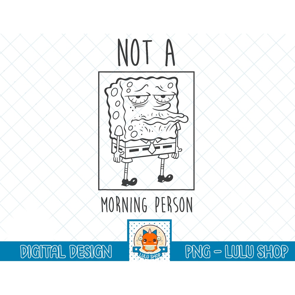 SpongeBob SquarePants Not A Morning Person T-Shirt copy.jpg