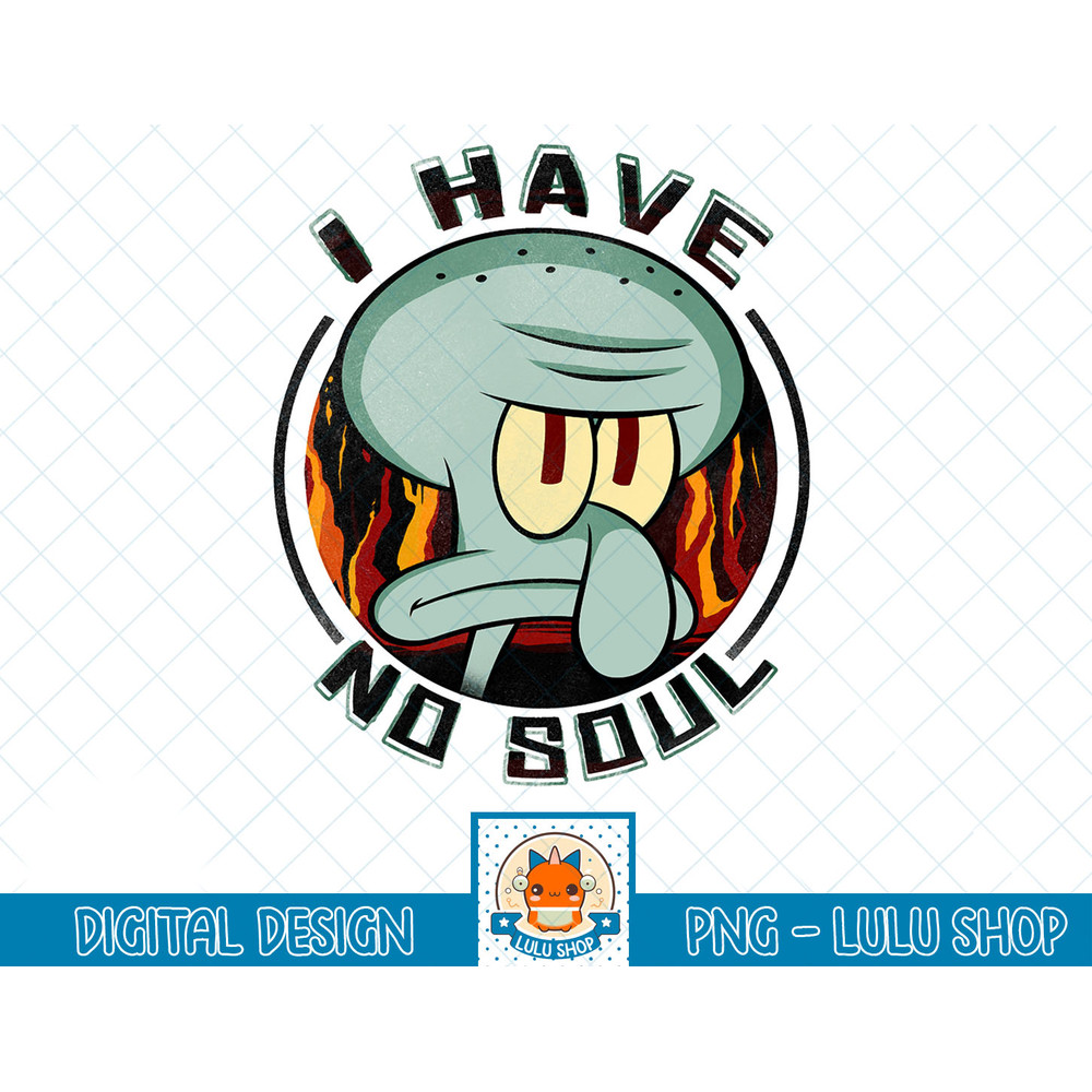 SpongeBob SquarePants Squidward I Have No Soul Poster Long Sleeve T-Shirt copy.jpg