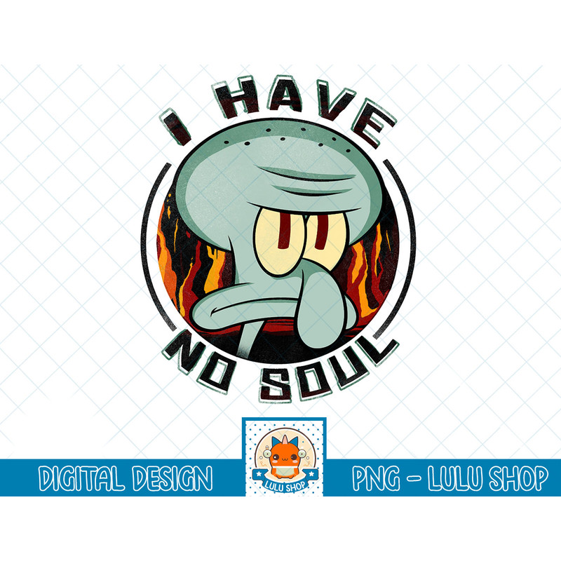 SpongeBob SquarePants Squidward I Have No Soul Poster Long Sleeve T-Shirt copy.jpg