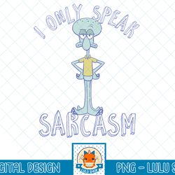 spongebob squarepants squidward sarcasm t-shirt.png