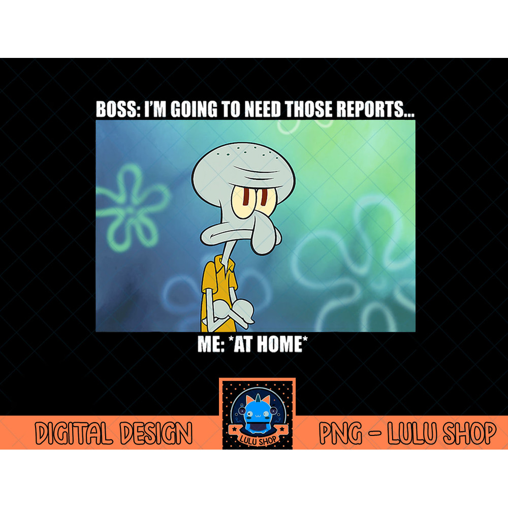 SpongeBob SquarePants Squidward Work From Home Meme T-Shirt copy.jpg