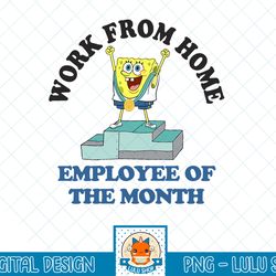 spongebob squarepants work from home employee of the month t-shirt.png