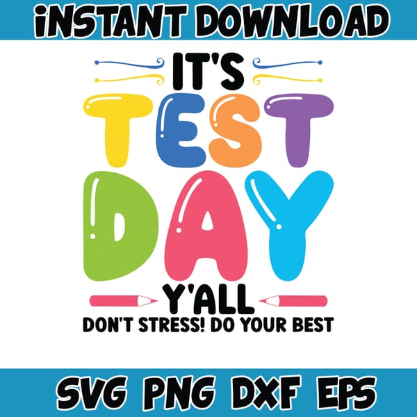 Test Day Svg Png, Testing Day Svg, State Testing Svg, Svg Te - Inspire ...