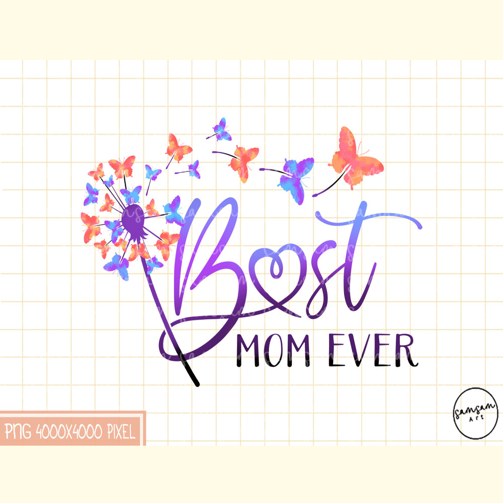 Best Mom Ever PNG Sublimation.jpg