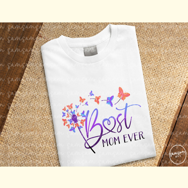Best Mom Ever PNG Sublimation_ 1.jpg