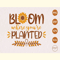 Bloom Where You Are Planted SVG.jpg