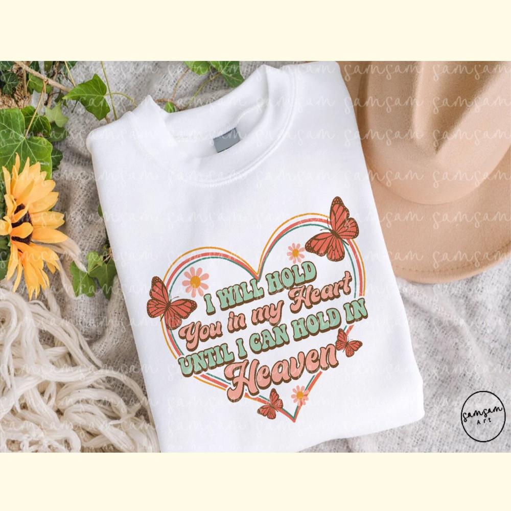 I Will Hold You in My Heart Sublimation_ 2.jpg