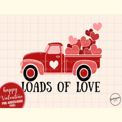 Loads of Love Valentine PNG Sublimation
