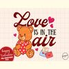 Love is in the Air Valentine Sublimation.jpg