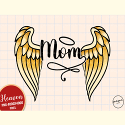 Mom in Heaven PNG Sublimation
