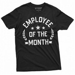 Men's Employee of the Month T-shirt corporate company appreciation day promotion top employee Tee shirt gift