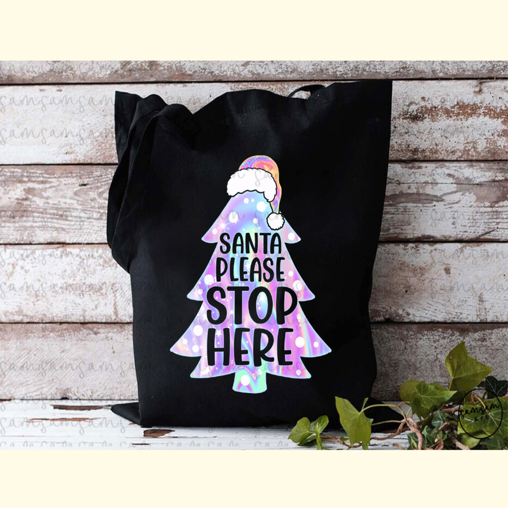 Santa Please Stop Here Sublimation_ 2.jpg