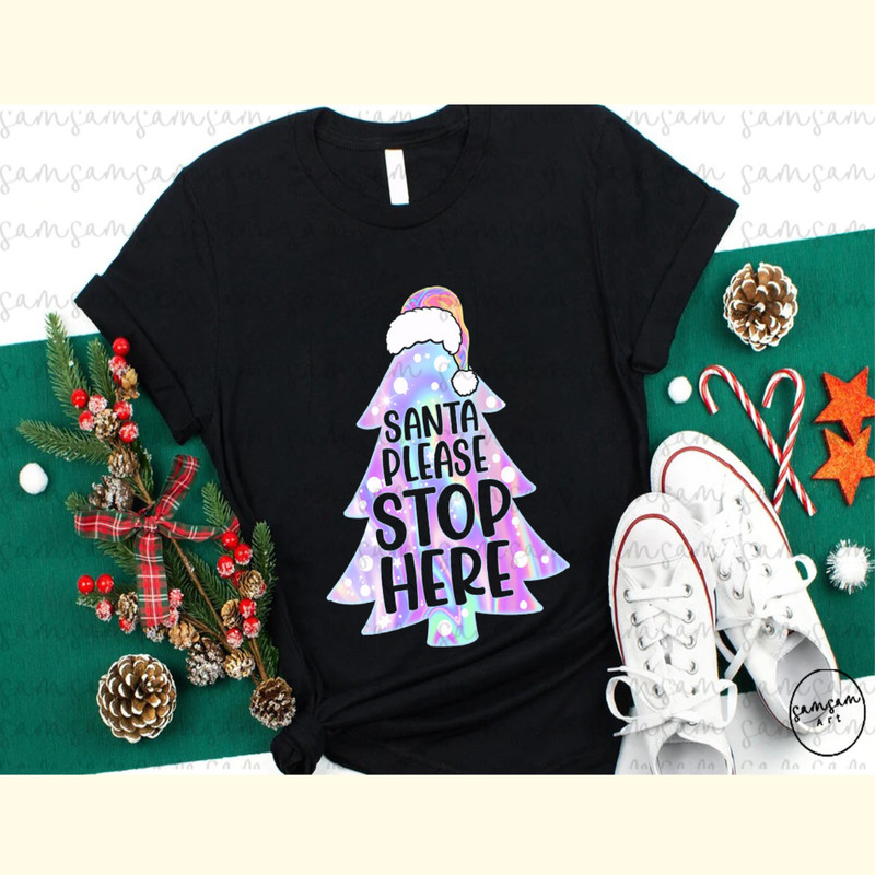 Santa Please Stop Here Sublimation_ 3.jpg