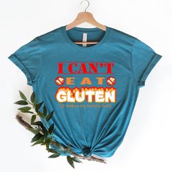 I Can't Eat Gluten It Makes My Tummy Hurts, Funny Gluten Intolerant Shirt, Celiac Meme Shirt, Sarcastic Shirt, Funny Tre