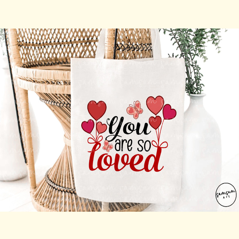 You Are so Loved Valentine Sublimation_ 3.jpg