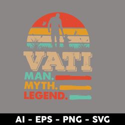 vati man myth legend svg, dad svg, happy father's day svg, father's day svg, png dxf eps file - digital file