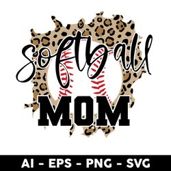leopard softball mom svg, softball mom svg, mother's day svg, png dxf eps digital file - digital file