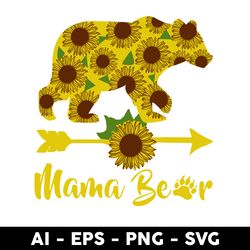 Mama Bear Sunflower Svg, Sunflower Svg, Mama Bear Svg, Mother's Day Svg, Png Dxf Eps Digital File - Digital File