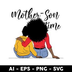mother son time svg, mother svg, son svg, mother's day svg, png dxf eps digital file - digital file