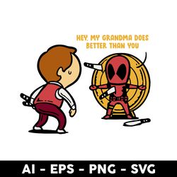 hey my grandma does better than you svg, mother's day svg, png dxf eps digtal file - digital file