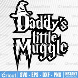daddy's little muggle svg,harry potter svg, harry potter theme, harry potter print, potter birthday, harry potter svg,