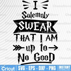 I Solemnly swear that I am up to No good svg,Harry potter SVG, Harry Potter theme, Harry Potter print, svg, png dxf day