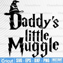 daddy's little muggle svg, harry potter svg, harry potter theme, harry potter print, potter birthday, harry potter png,