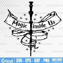 magic inside us svg,harry potter svg, harry potter theme, harry potter print, potter birthday, harry potter png,