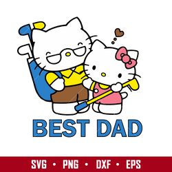 hello kitty best dad svg, father's day svg, png dxf eps digital file