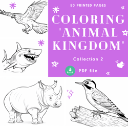Coloring book for children "Animal Kingdom 2" coloring books for boys or girls Grayscale Printable PDF Coloring 50 Pages