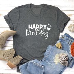 happy birthday shirt, birthday shirt, birthday t-shirt, birthday party shirt, birthday gift, birthday tee