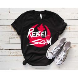 star wars shirt, disney shirts, rebel scum, rebel shirt, disney star wars rebel, disney world, disneyland, disney shirts