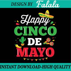 happy cinco de mayo for mexican fiesta costume png, cinco de mayo png, mothers day png, digital download