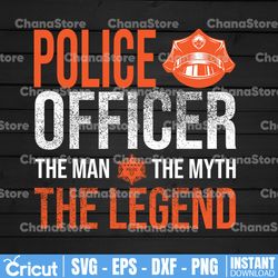 police officer the man the myth the legend svg, police thin blue line svg |the blue lives matter| police life svg
